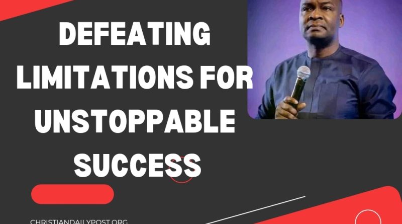 Defeating Limitations for Unstoppable Success
